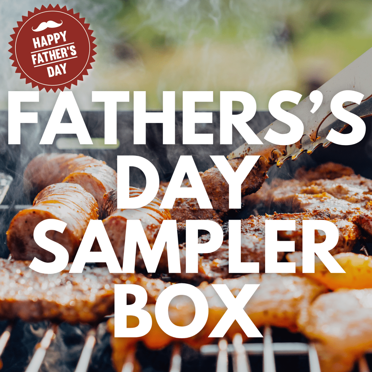 Father's Day Sampler Box - Heartstone Farm
