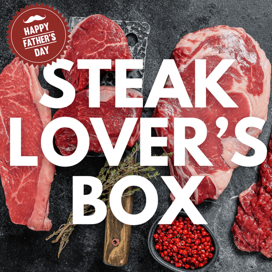 Father's Day Steak Lover's Box - Heartstone Farm