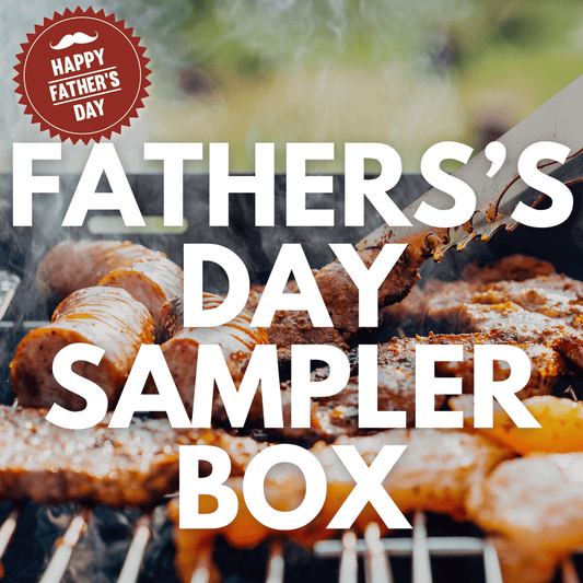 Father's Day Sampler Box - Heartstone Farm