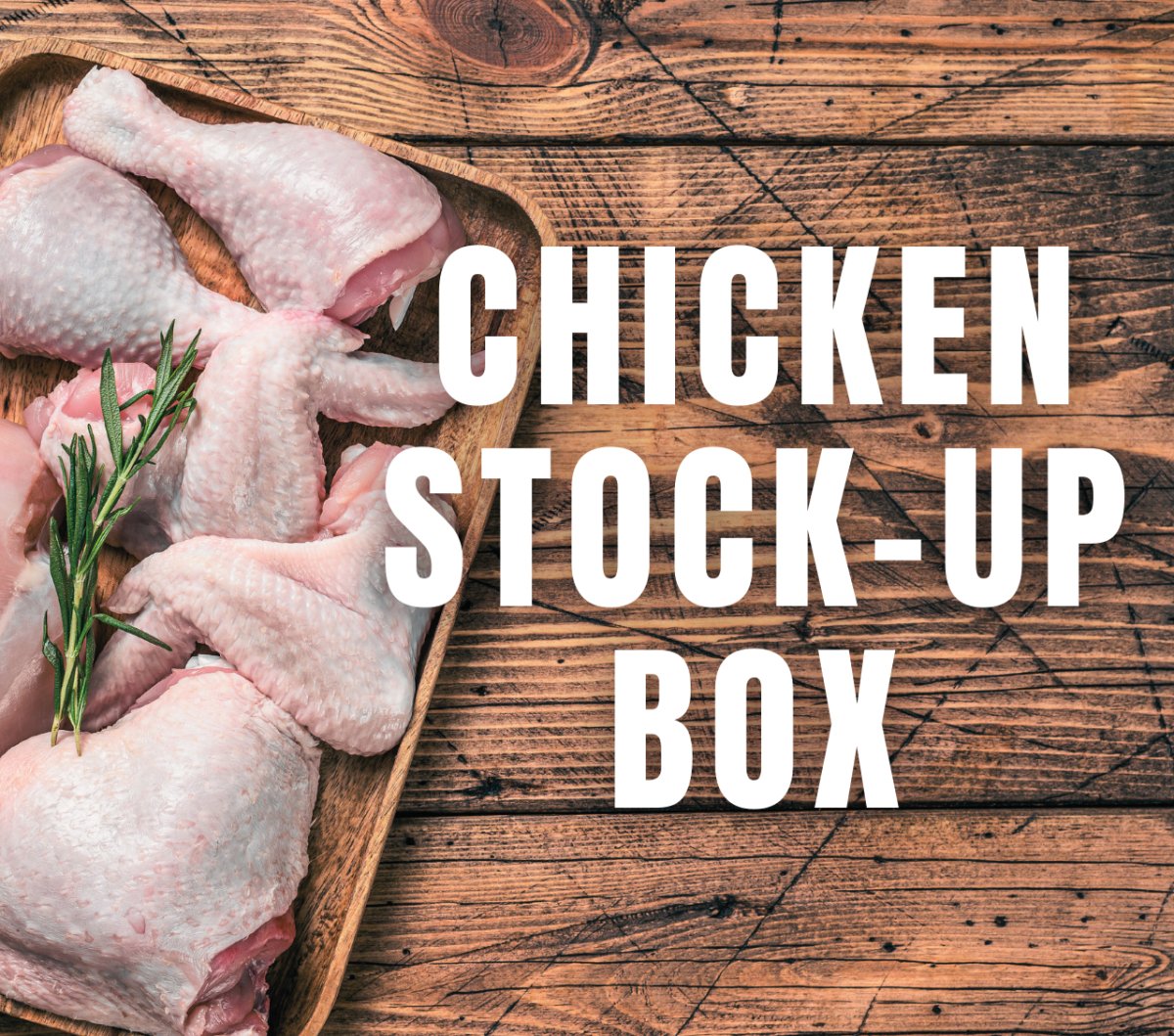 Chicken Stock-Up Box - Heartstone Farm