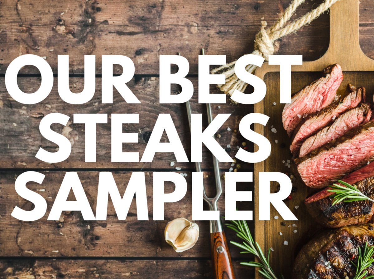Our Best Steaks Sampler - Heartstone Farm
